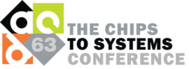 63 DAC — The Chips to Systems Conference